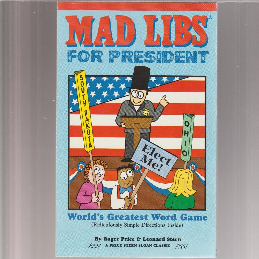 Mad Libs For President  World's Greatest Word Game